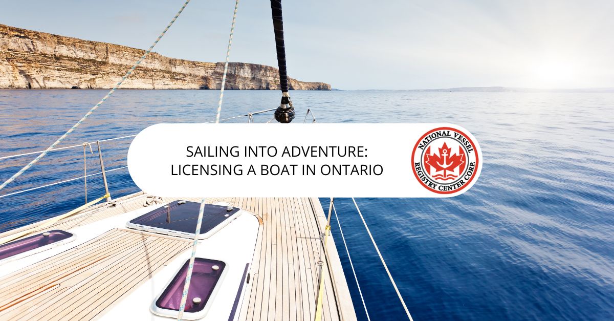Sailing into Adventure: Licensing a Boat in Ontario