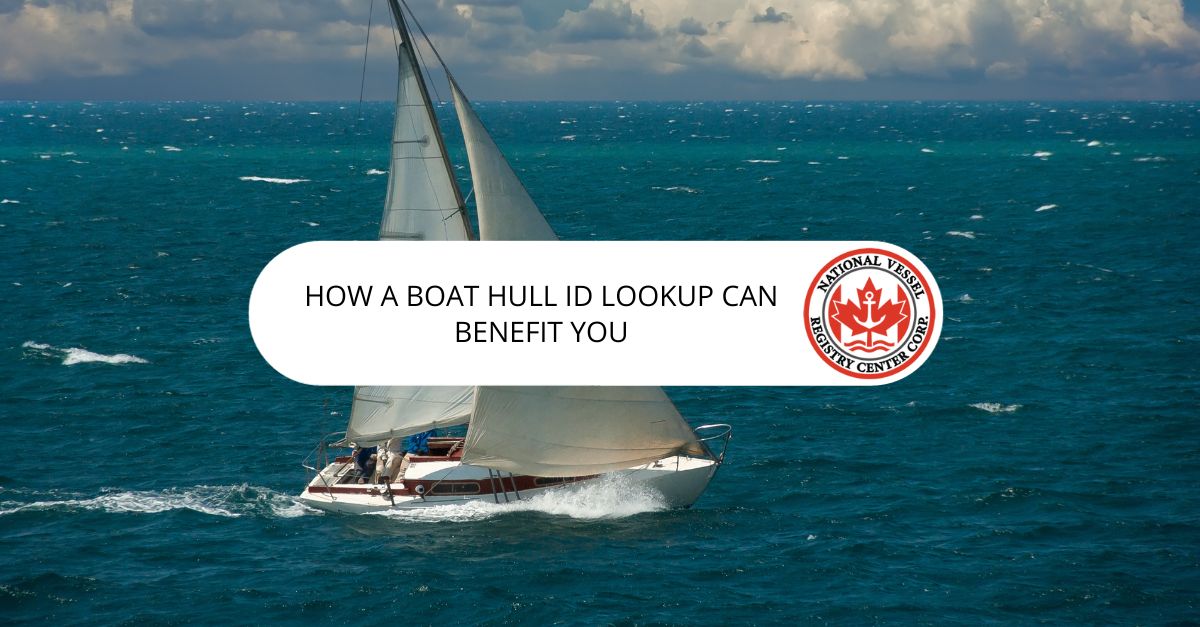 How a Boat Hull ID Lookup Can Benefit You
