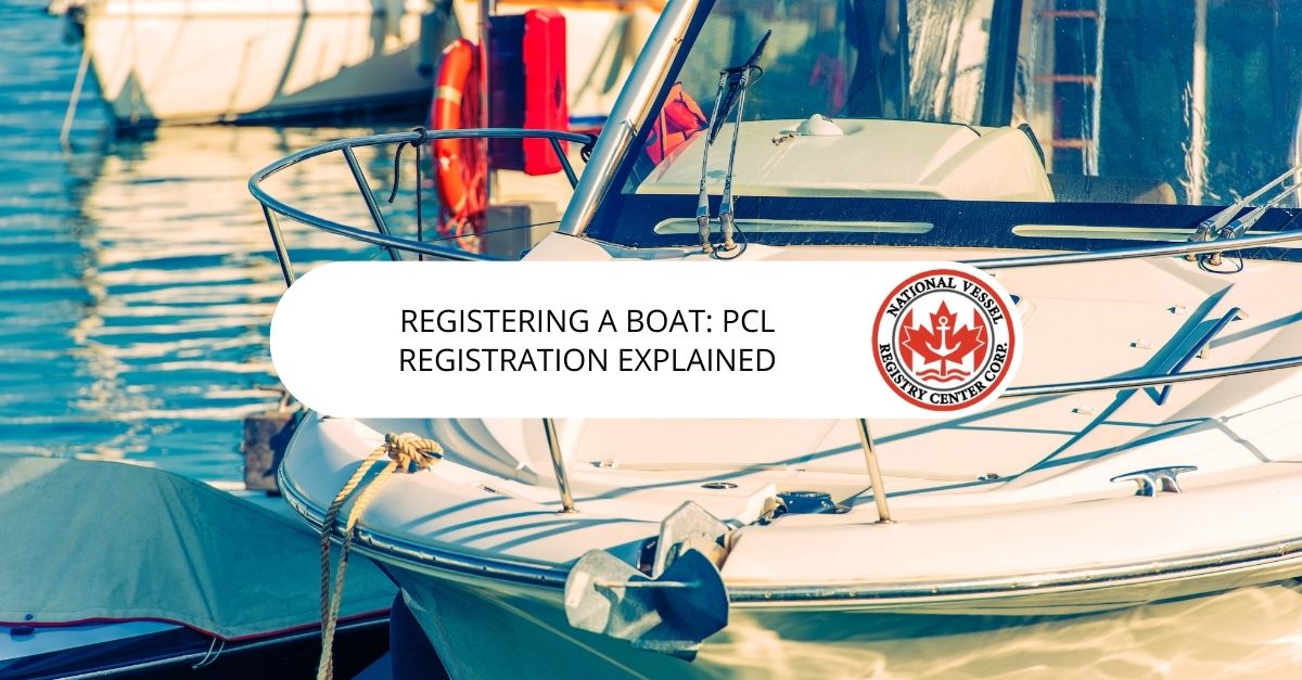 Registering a Boat: PCL Registration Explained