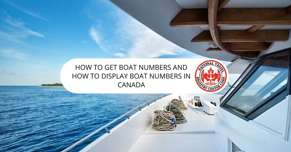 How to Get Boat Numbers and How to Display Boat Numbers in Canada