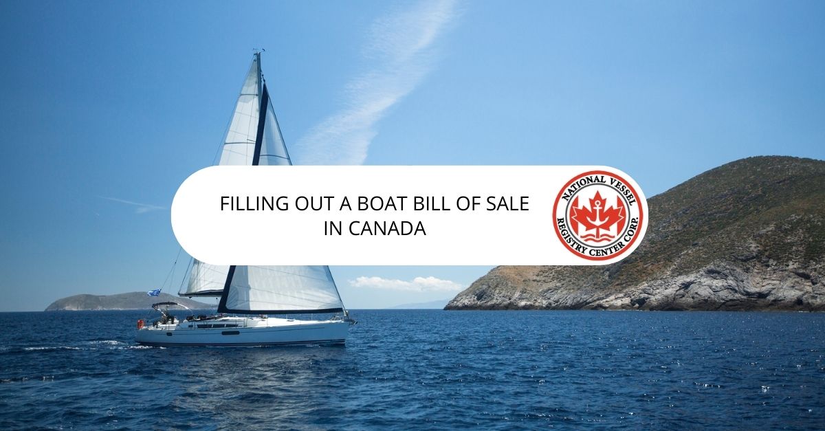Filling Out a Boat Bill of Sale in Canada