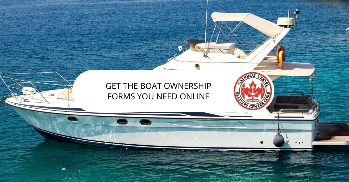 Get the Boat Ownership Forms You Need Online