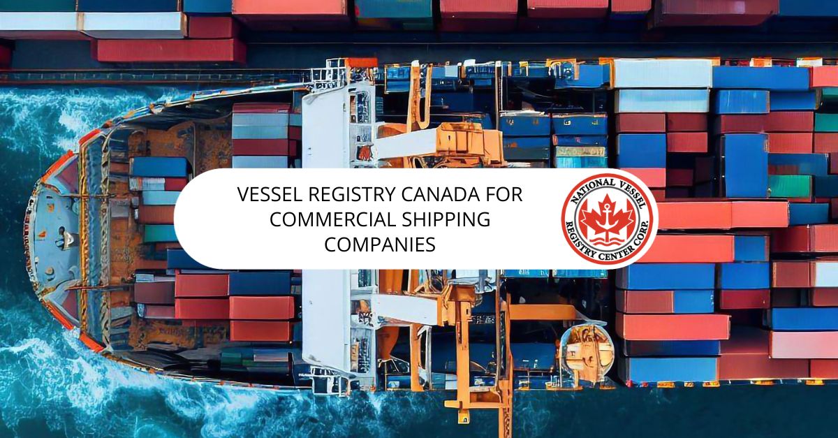Vessel Registry Canada for Commercial Shipping Companies