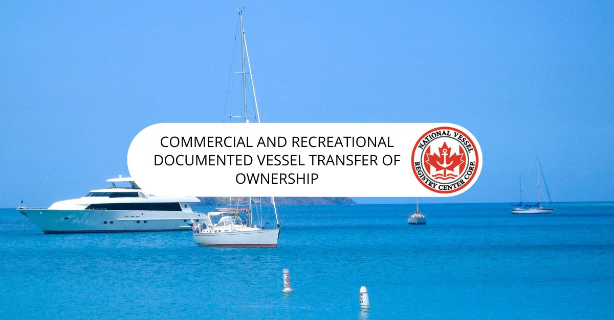 Commercial and Recreational Documented Vessel Transfer of Ownership
