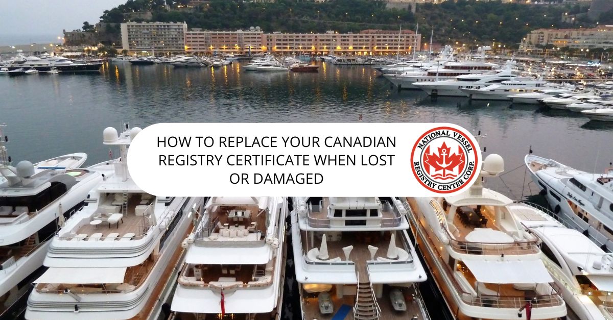 How to Replace Your Canadian Registry Certificate When Lost or Damaged
