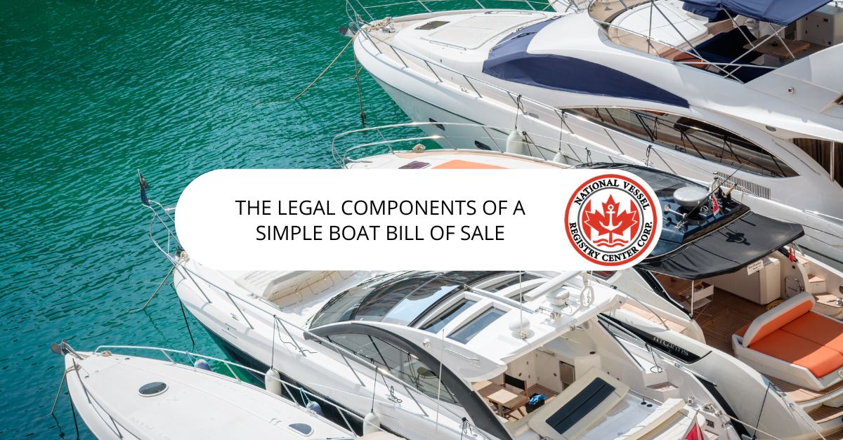 The Legal Components of a Simple Boat Bill of Sale