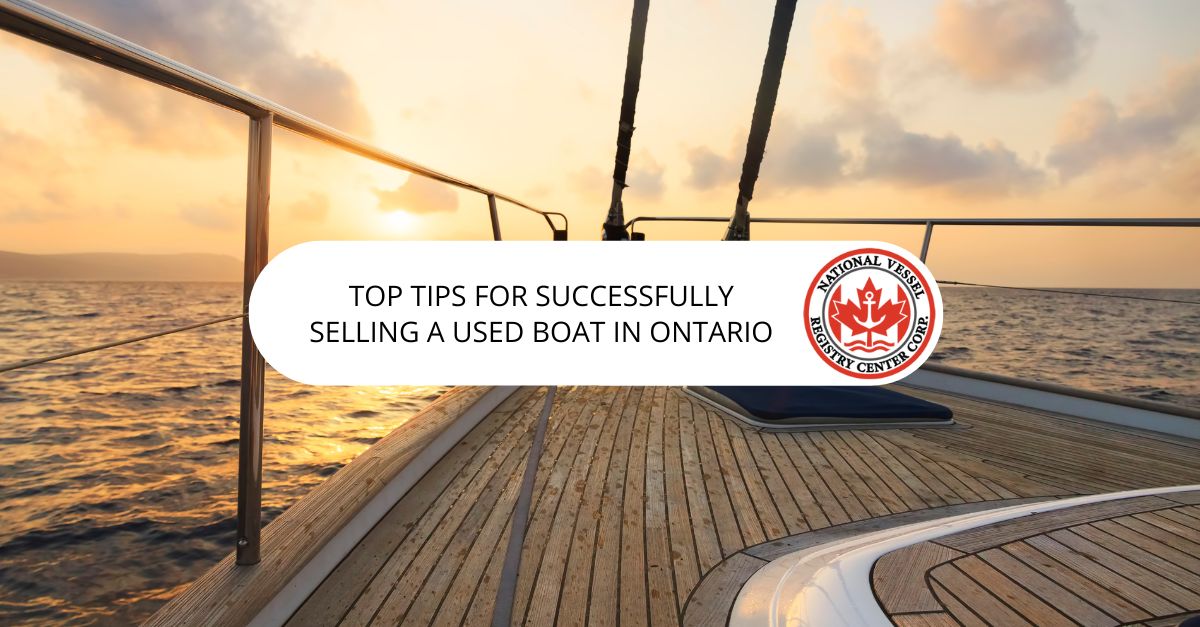 Top Tips for Successfully Selling a Used Boat in Ontario