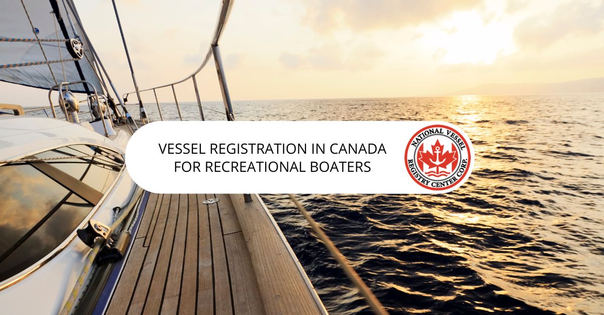 vessel registration canada — Vessel Registration in Canada for Recreational Boaters