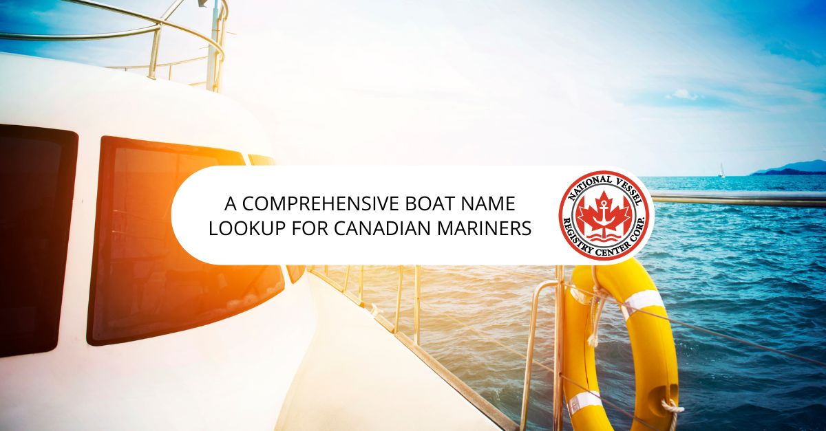 A Comprehensive Boat Name Lookup for Canadian Mariners