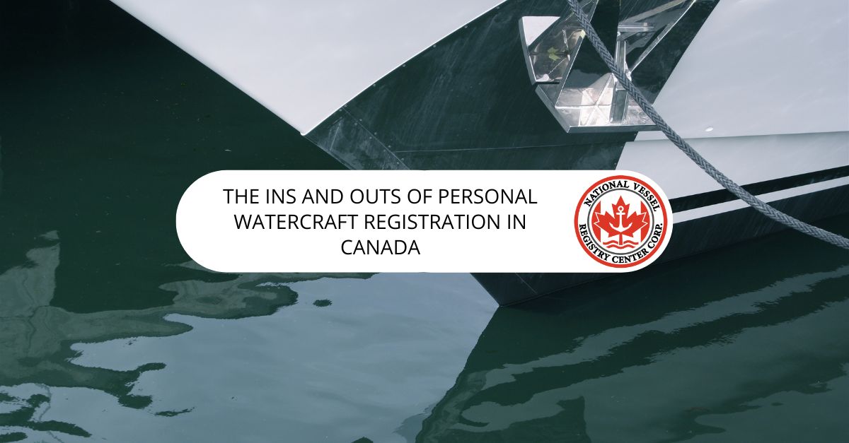 The Ins and Outs of Personal Watercraft Registration in Canada