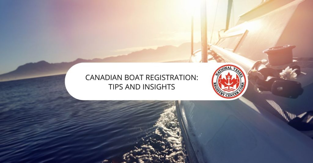 Canadian Boat Registration: Tips and Insights
