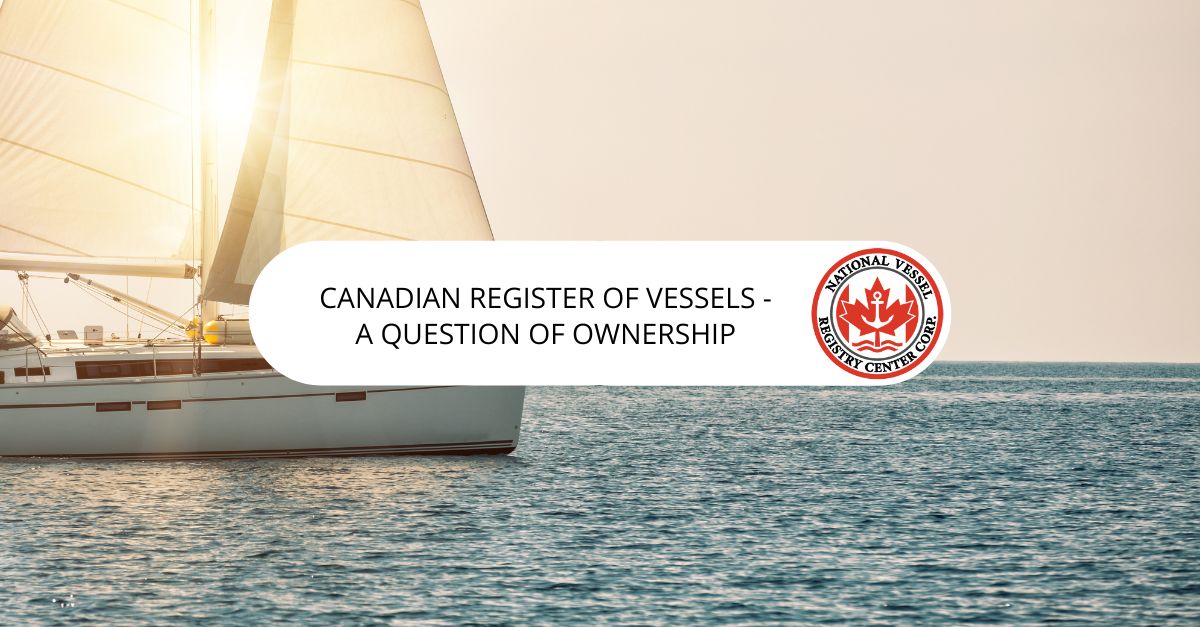 Canadian Register of Vessels - A Question of Ownership