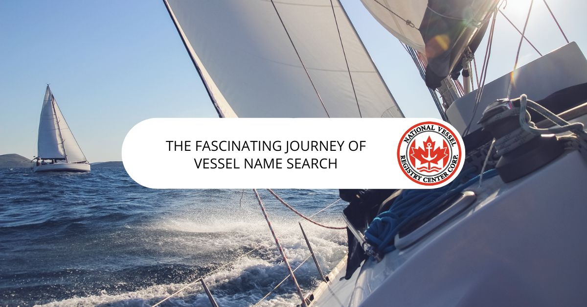 The Fascinating Journey of Vessel Name Search