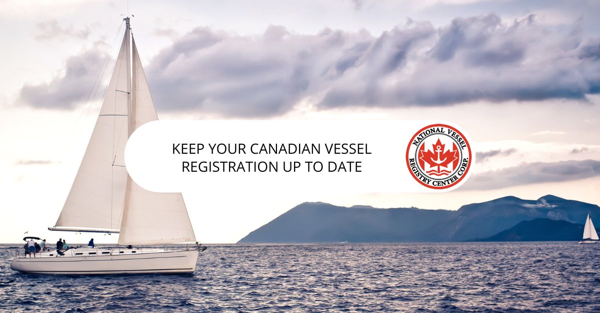 Keep Your Canadian Vessel Registration Up To Date
