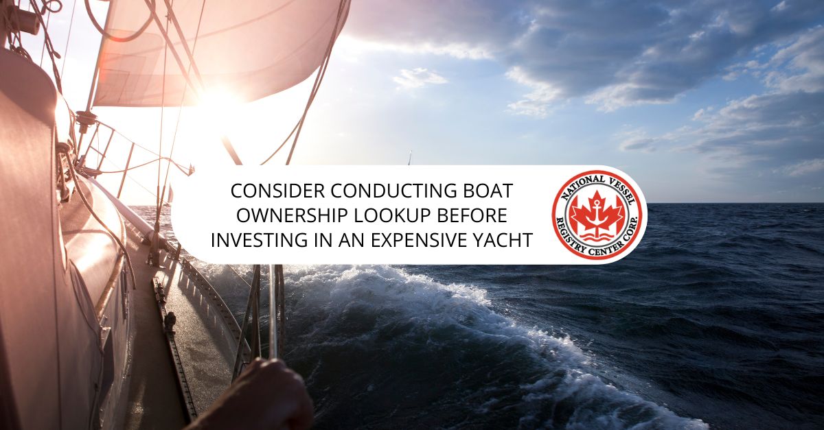 Consider Conducting Boat Ownership Lookup Before Investing in an Expensive Yacht