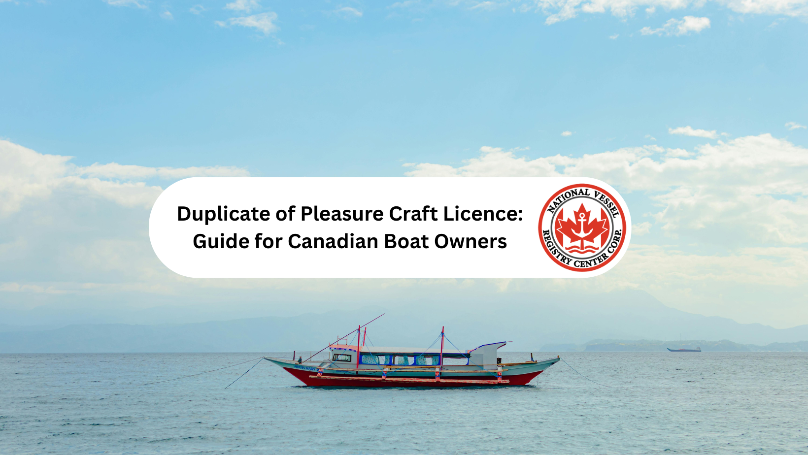 Duplicate of Pleasure Craft Licence: Guide for Canadian Boat Owners