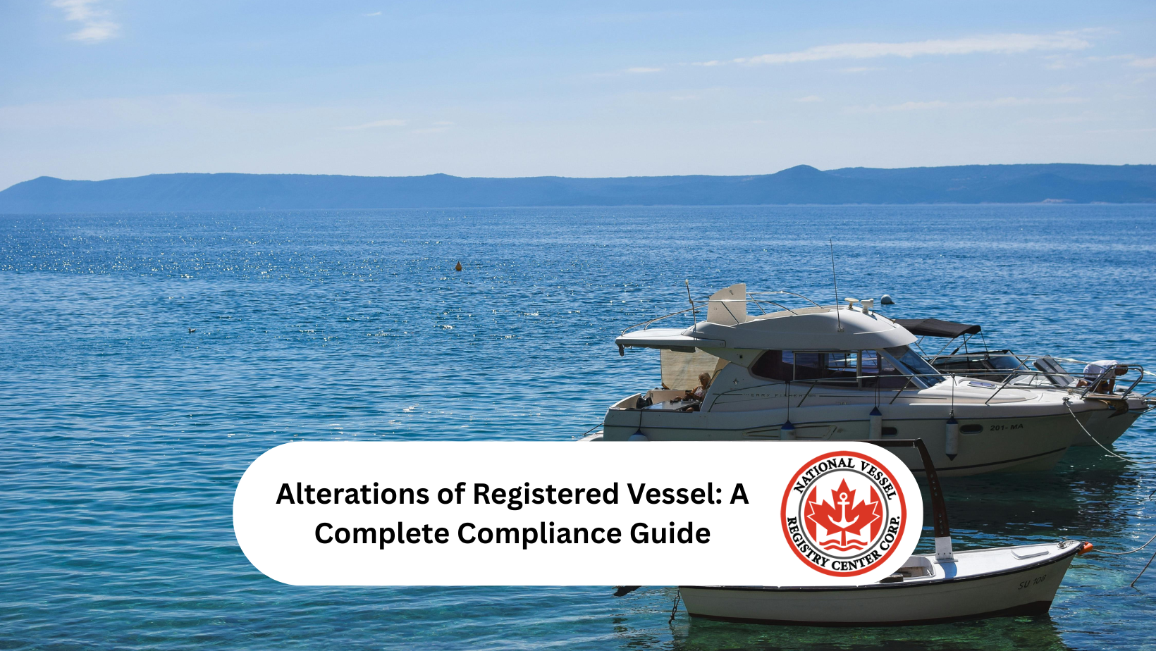 Alterations of Registered Vessel: A Complete Compliance Guide