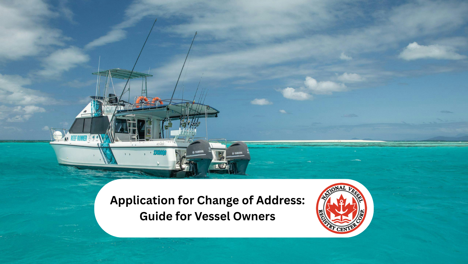 Application for Change of Address: Guide for Vessel Owners